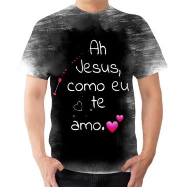 Imagem de Camiseta Camisa Cristã Te Amo Jesus Deus Senhor Cristo Amor - Estilo K