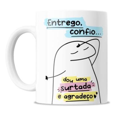 Imagem de Caneca Divertida - Meme Flork - Entrego, Confio E Surto - Ng Decor Can