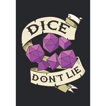 Imagem de Dice Don't Lie: Tabletop Gaming Notebook: D20 Blank Line And HEX Grid For Tabletop RPG Gaming