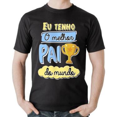 Imagem de Camiseta Algodão Eu tenho o melhor pai do mundo - Foca na Moda, Preto,