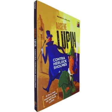 Imagem de Arséne Lupin: Contra Herlock Sholmes Maurice Leblanc O Livro Que Inspirou a Série