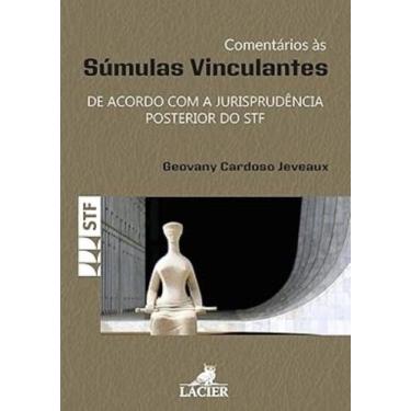 Imagem de Lacier - Comentarios As Sumulas Vinculantes: De Acordo Com a Jurisprud