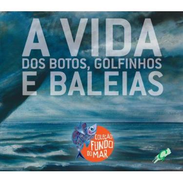 Imagem de Livro - Vida dos botos, golfinhos e baleias