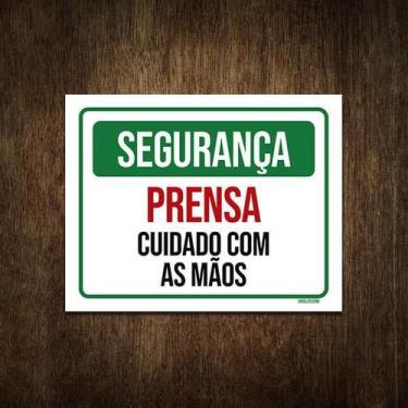 Imagem de Placa Segurança Prensa Cuidado Com As Mãos 36X46 - Sinalizo