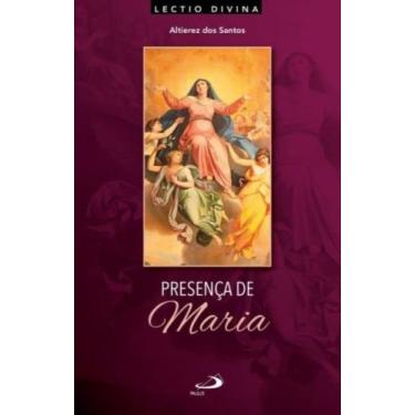 Imagem de Presença De Maria: Lectio Divina Sobre A Mãe De Jesus - PAULUS, 3