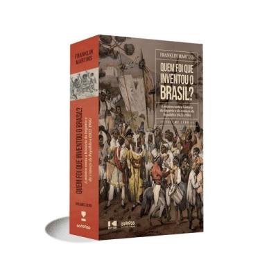 Imagem de Quem Foi Que Inventou o Brasil : a Musica Conta a Historia do Imperio 
