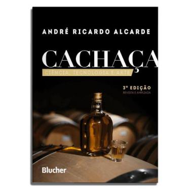 Imagem de Cachaça - Ciência, Tecnologia E Arte - BLUCHER, 3