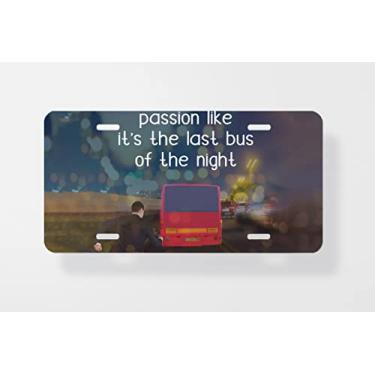 Imagem de Chase Down Your Passion Like It99s The Last Bus of The Night Capa para placa de carro - Capa para placa de carro - Capa de moldura para placa de carro - 15 x 30 cm