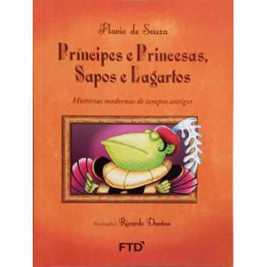 Imagem de Principes E Princesas, Sapos E Lagartos - Ftd