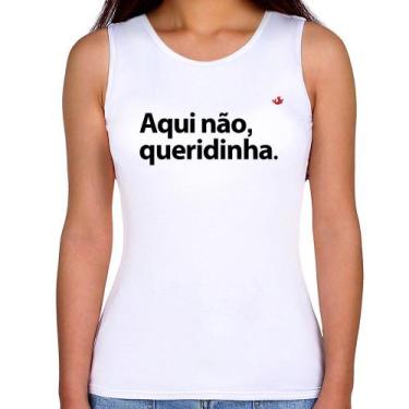Imagem de Regata Feminina Aqui não queridinha - Foca na Moda, Branco, GGG