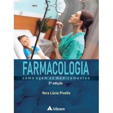 Imagem de Livro - Farmacologia - Como Agem os Medicamentos (2ª Edição - Revista 