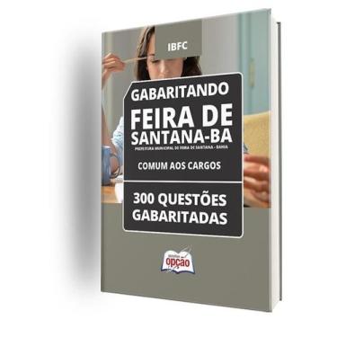 Imagem de Caderno Prefeitura de Feira de Santana - BA - Comum aos Cargos - 300 Q