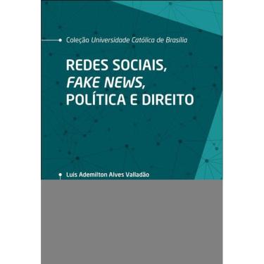 Imagem de Redes Sociais, Fake News, Política E Direito