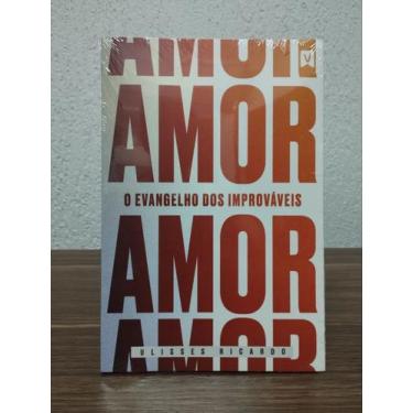 Imagem de Amor O Evangelho dos Improváveis - Ulisses Ricardo - VINDE