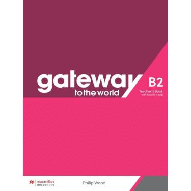 Imagem de Gateway To The World B2 Tb With Teacher´S App
