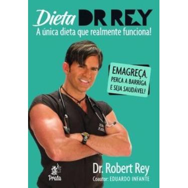 Imagem de Dieta dr. Rey a única dieta que realmente funciona! - PRATA EDITORA, 3