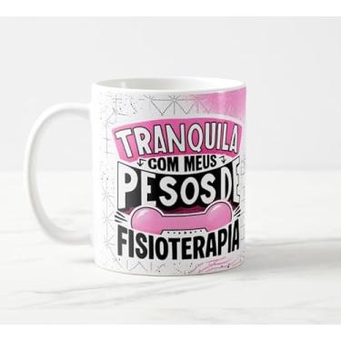 Imagem de Caneca Academia Tranquila Pegando Meus Pesos de Fisioterapia Feminina