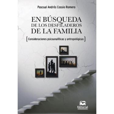 Imagem de En búsqueda de los desfiladeros de la familia (consideraciones psicoanalíticas y antropológicas) - E