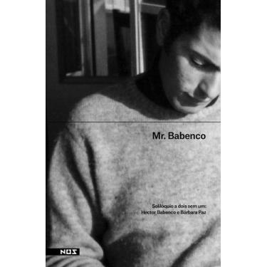 Imagem de Livro - Mr. Babenco, solilóquio de dois sem um
