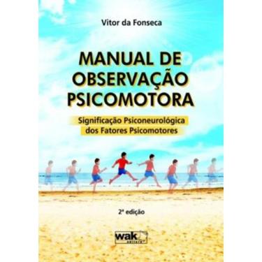 Imagem de Manual De Observacao Psicomotora - 2ª Ed