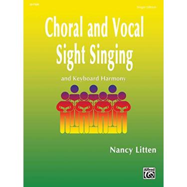 Imagem de Choral and Vocal Sight Singing (Singer Edition): And Keyboard Harmony