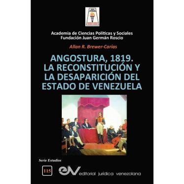 Imagem de Angostura 1819. la reconstitución Y la desaparición del estado de venezuela