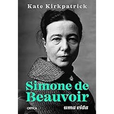 Imagem de Livro Simone De Beauvoir Uma Vida (Kate Kirkpatrick)