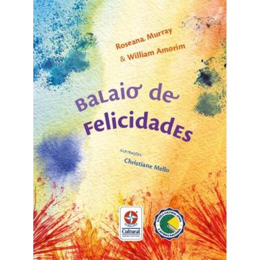 Imagem de Balaio de Felicidades - Um livro de Roseana Murray