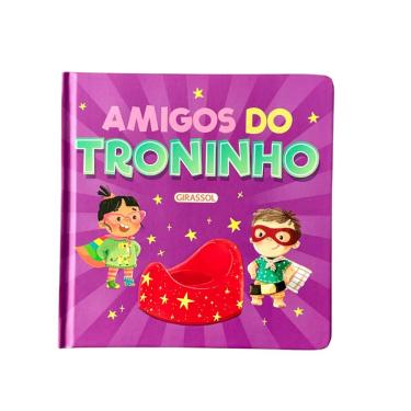 Imagem de Amigos do Troninho - Livro Infantil para Aprender a Usar o Penico + Dicas para Pais e Responsáveis