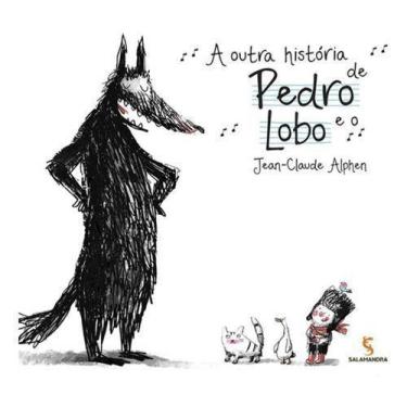 Imagem de Livro - A outra história de Pedro e o lobo