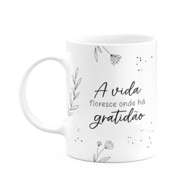 Imagem de JPS INFO, Caneca Motiva??o - A vida floresce onde h? gratid?o
