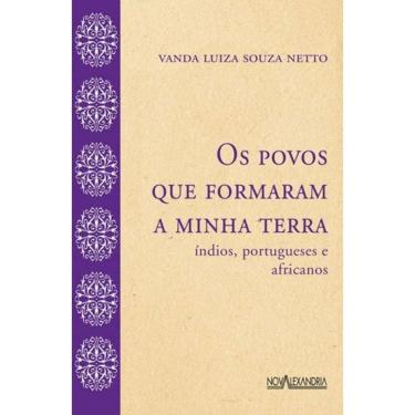 Imagem de Os Povos Que Formaram A Minha Terra - Índios, Portugueses E Africanos