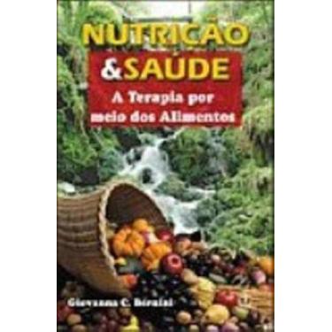 Imagem de Nutricao E Saude - A Terapia Por Meio Dos Alimentos - 1 - IBRASA EDITO