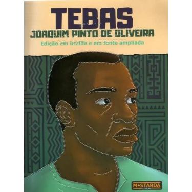 Imagem de Tebas - joaquim pinto de oliveira - edição em braille e em fonte ampli