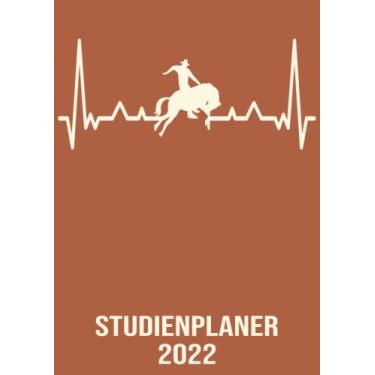 Imagem de Studienplaner 2022: DIN A4 Kalender von 01/2022 - 12/2022 1 Tag = 1 Seite mit großem Tageskalender und großartiger Übersicht. Monatsübersicht, ... / Herzschlag Rodeo Bull Kalender