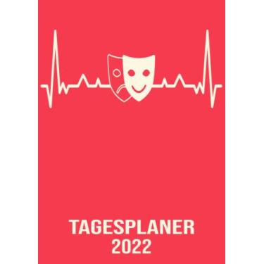 Imagem de Tagesplaner 2022: DIN A4 Kalender von 01/2022 - 12/2022 1 Tag = 1 Seite mit großem Tageskalender und großartiger Übersicht. Monatsübersicht, ... diesem Kalenderbuch / edel Herzschlag Theater