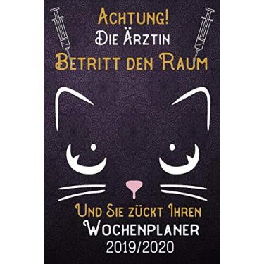 Imagem de Achtung! Die Ärztin betritt den Raum und Sie zückt Ihren Wochenplaner 2019 - 2020: DIN A5 Kalender / Terminplaner / Wochenplaner 2019 - 2020 18 ... Feiertage, Passwort und Kontakt Liste