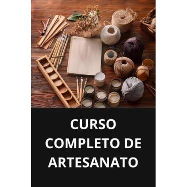 Imagem de Livro curso completo de artesanato - DUKE EDITORA 