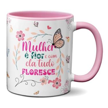 Imagem de Caneca Frase Mulher é Flor Tudo Florece Xícara Criativa (Rosa)