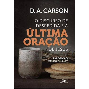 Imagem de Discurso De Despedida E A Ultima Oracao De Jesus,