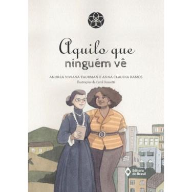 Imagem de Aquilo Que Ninguém Vê