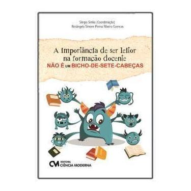 Imagem de A importância de Ser Leitor na Formação Docente Não é Um Bicho-de-Sete