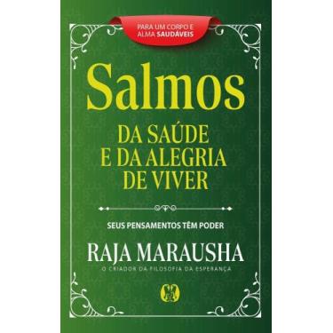 Imagem de Salmos da Saúde e da Alegria de Viver - Seus Pensamentos Têm Poder Sor