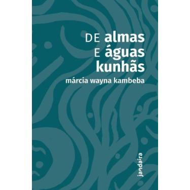 Imagem de De Almas E Águas Kunhãs, 3