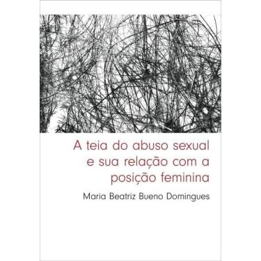 Imagem de A Teia Do Abuso Sexual E Sua Relação Com A Posição Feminina