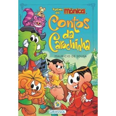Imagem de Livro - Turma da Mônica - Contos da Carochinha - Editora Girassol
