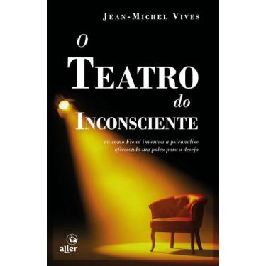 Imagem de Livro - O teatro do inconsciente