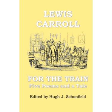 Imagem de For the Train: Five Poems and a Tale by Lewis Carroll
