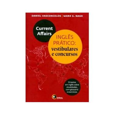 Imagem de Livro - Current Affairs: Inglês Prático - Vestibulares e Concursos