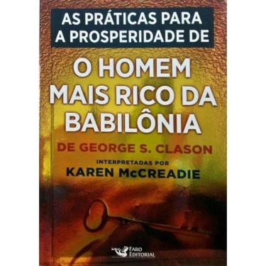 Imagem de Melhores Praticas Para A Prosperidade Extraidas De, As - O Homem Mais Rico Da Babilonia
